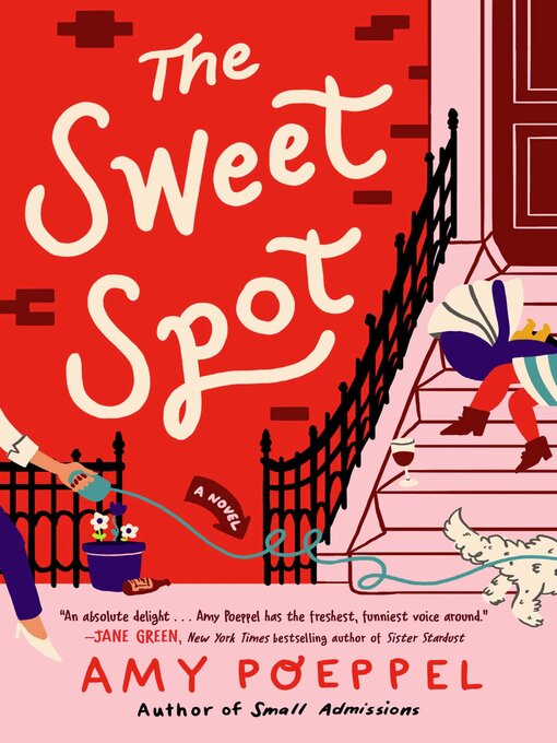 Title details for The Sweet Spot by Amy Poeppel - Wait list